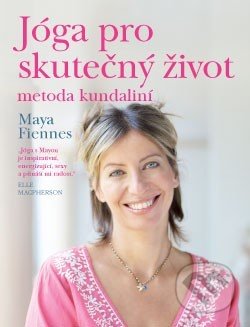 Jóga pro skutečný život (Metoda kundaliní)