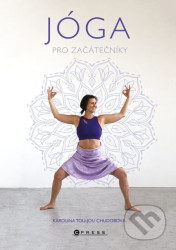 Jóga pro začátečníky - Karolína Tou-Jou Chudobová