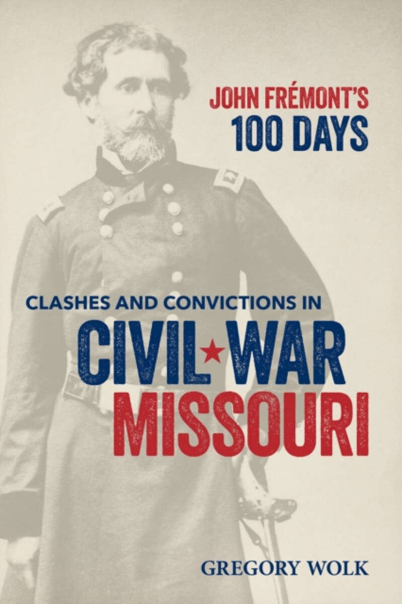 John Fremontâ€™s 100 Days