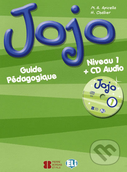 Jojo 1: Guide pédagogique + CD Audio