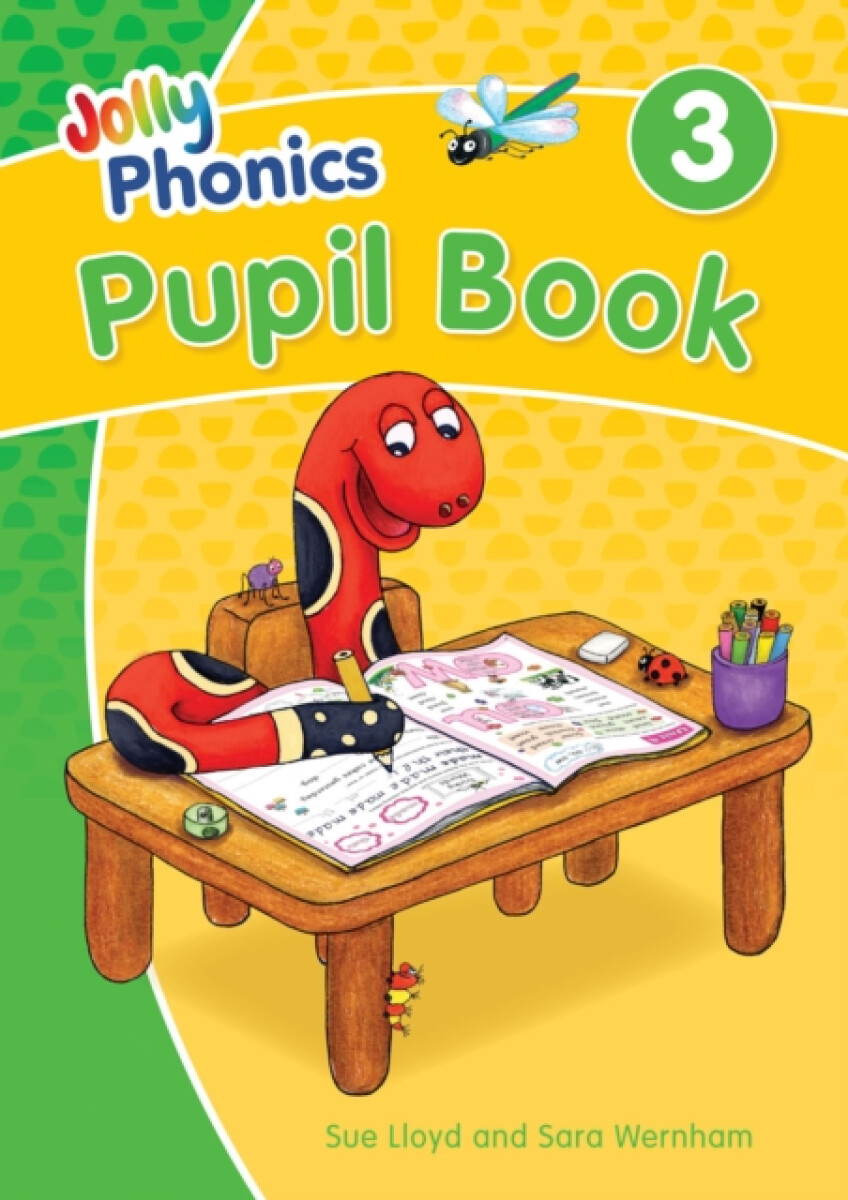 Jolly Phonics Pupil Book 3 - Sara Wernham, Sue Lloyd