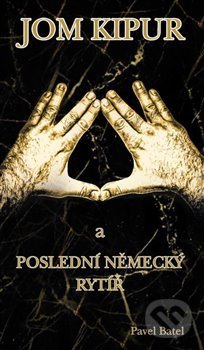Jom Kipur (a poslední německý rytíř)