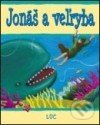 Jonáš a veľryba (Biblické príbehy pre deti)