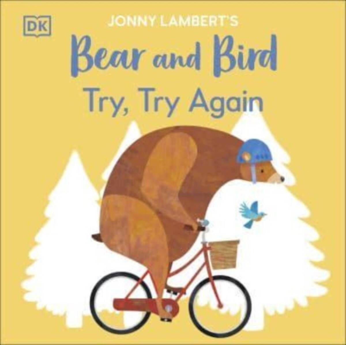 Jonny Lambertâ€™s Bear and Bird: Try, Try Again