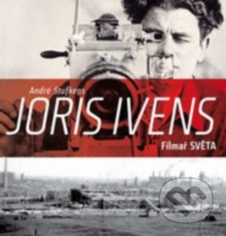 Joris Ivens (Filmař světa)
