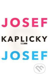 Josef a Josef Kaplicky