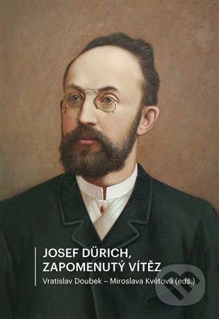 Josef Dürich. Zapomenutý vítěz