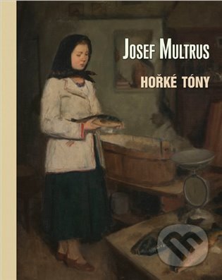 Josef Multrus (Josef Multrus Hořké tóny)