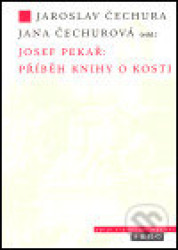 Josef Pekař: Příběh knihy o Kosti