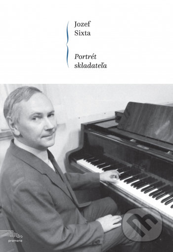 Jozef Sixta - Portrét skladateľa