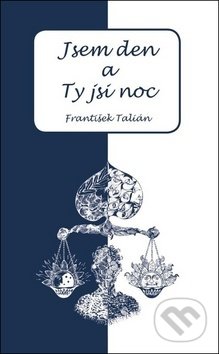 Jsem den a Ty jsi noc