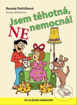 Jsem těhotná, ne nemocná!