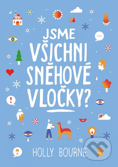Jsme všichni sněhové vločky?