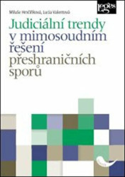 Judiciální trendy v mimosoudním řešení přeshraničních sporů - kniha z kategorie Správní právo