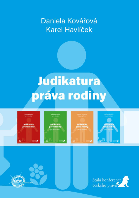 Judikatura práva rodiny (třetí doplněk) - Daniela Kovářová, Karel Havlíček