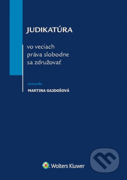 Judikatúra vo veciach práva slobodne sa združovať