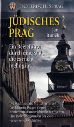 Jüdisches Prag (Ein Reiseführere durch eine Stadt, die es nicht mehr gibt) - kniha z kategorie Odborné a naučné