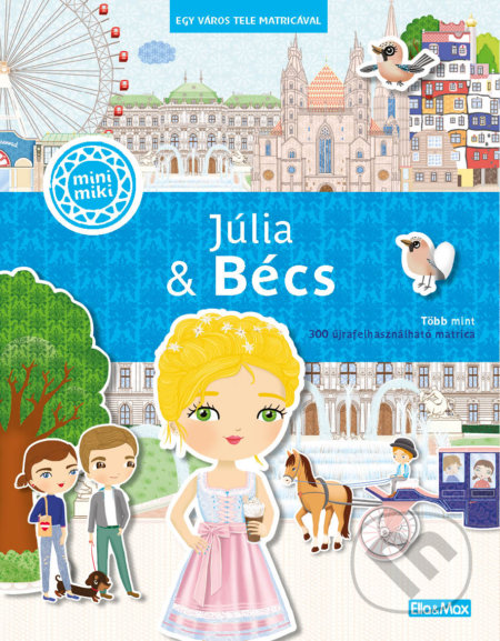 Júlia & Bécs (Egy város tele matricával)