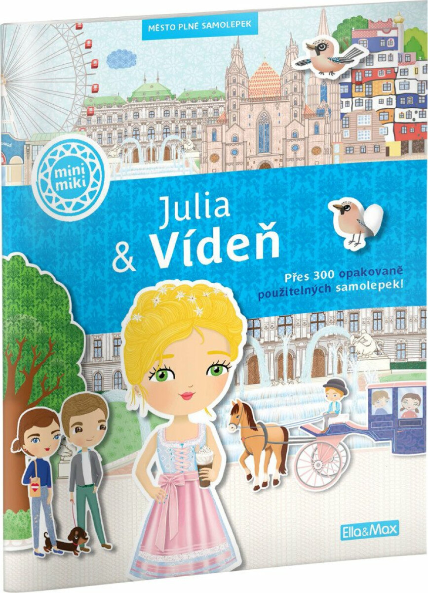 Julia & Vídeň - Město plné samolepek - Ema Potužníková, Lucie Jenčíková