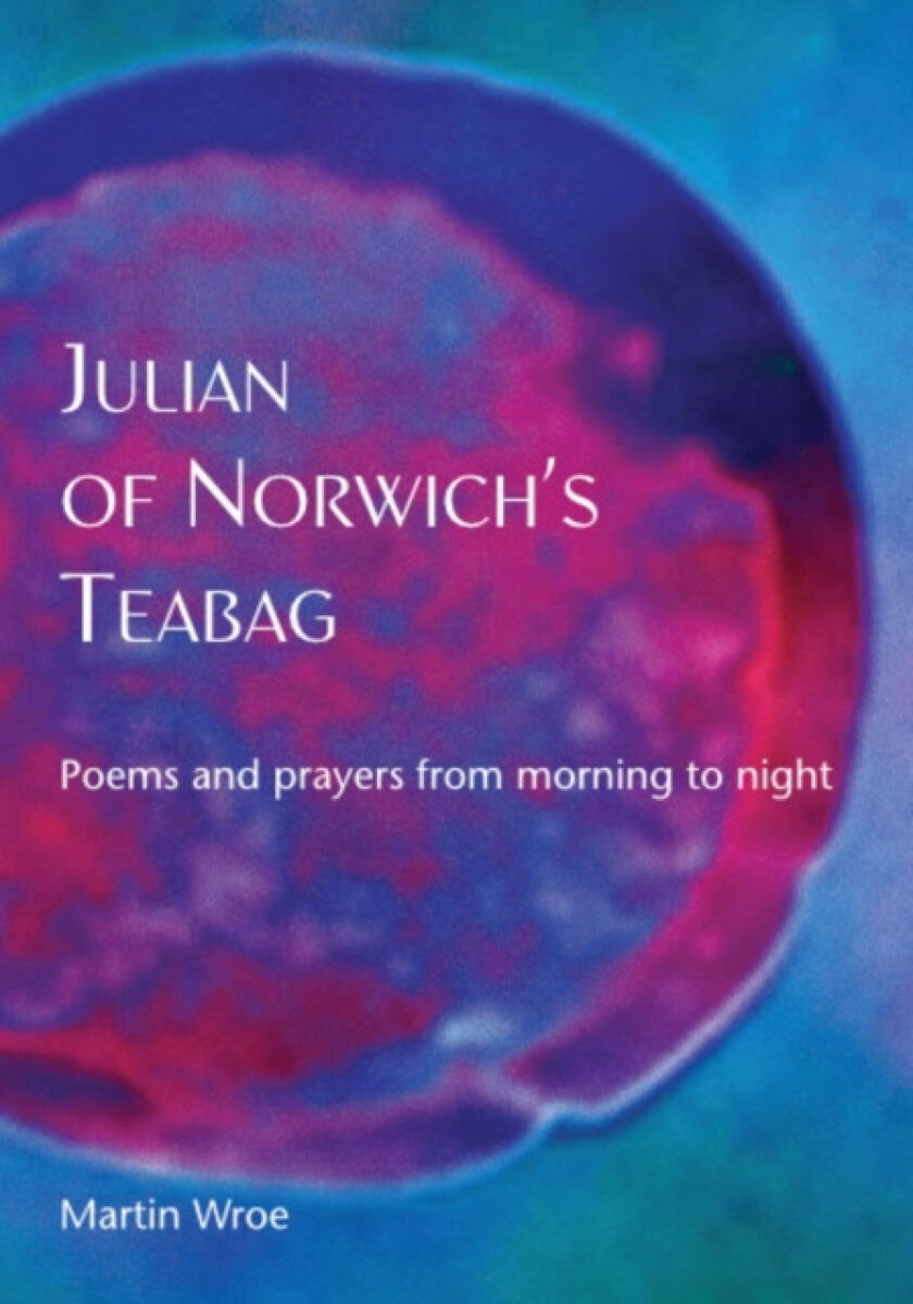 Julian of Norwichâ€™s Teabag