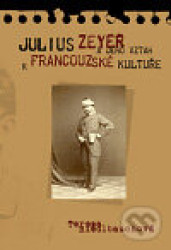 Julius Zeyer a jeho vztah k francouzské kultuře