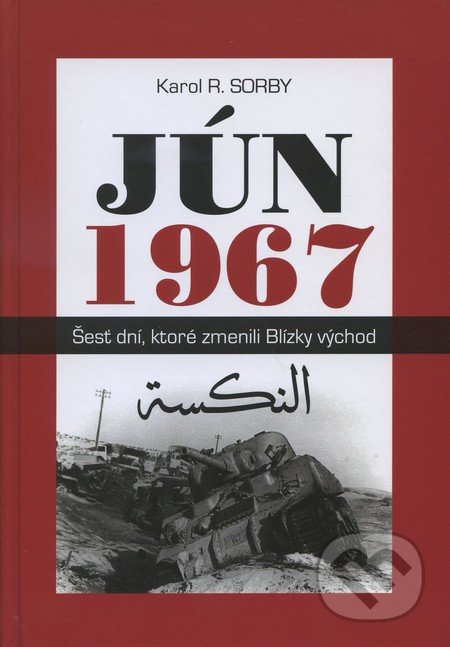 Jún 1967 (Šesť dní, ktoré zmenili Blízky východ)