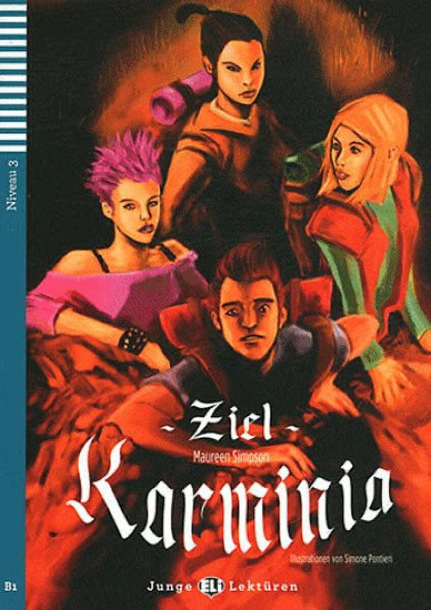 Junge ELI Lektüren 3/B1: Ziel Karminia + Downloadable Multimedia - Simpson Maureen