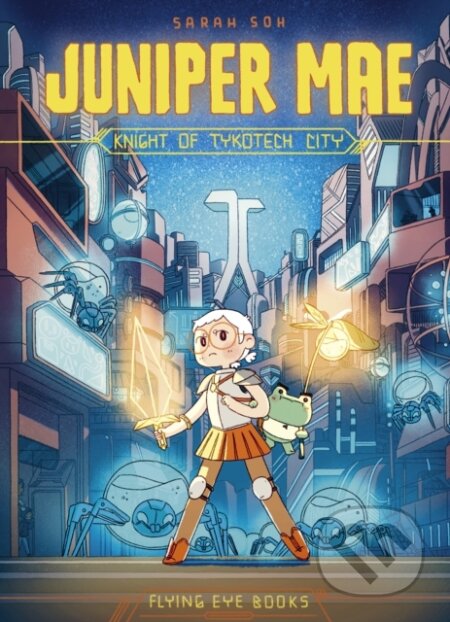 Juniper Mae: Knight of Tykotech City