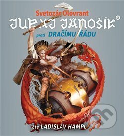 Juraj Jánošík® proti Dračímu řádu