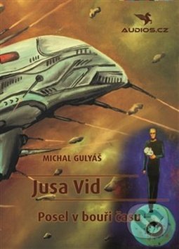 Jusa Vid - Posel v bouři času