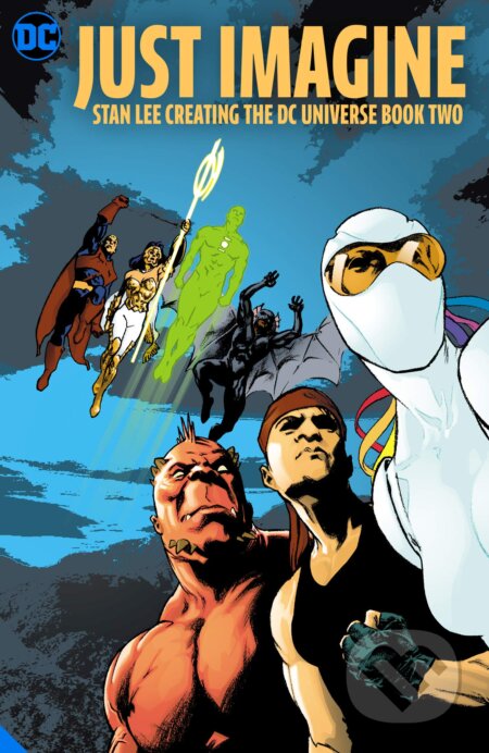 Just Imagine Stan Lee Creating the DC Universe