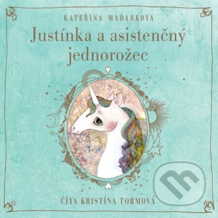 Justínka a asistenčný jednorožec