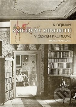 K dějinám knihovny minoritů v Českém Krumlově