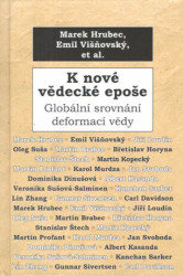 K nové vědecké epoše : globální srovnání deformací vědy