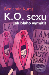 K.O. sexu (Jak blaho vymýtit)