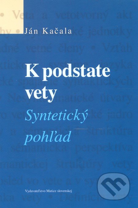 K podstate vety (Syntetický pohľad)