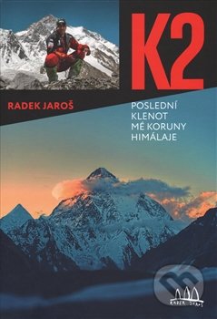 K2 - Poslední klenot mé koruny Himálaje
