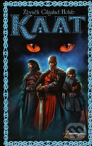 Kaat (aneb Historky Cechu Eldebranských katů)