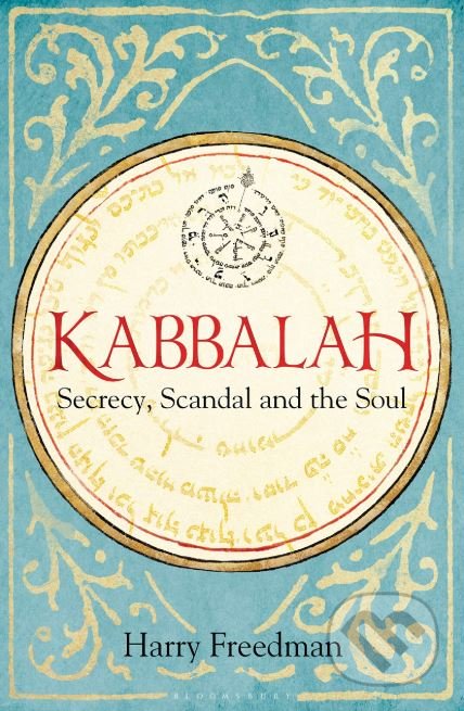 Kabbalah (Secrecy, Scandal and the Soul)