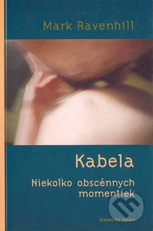Kabela (Niekoľko obscénnych momentiek)