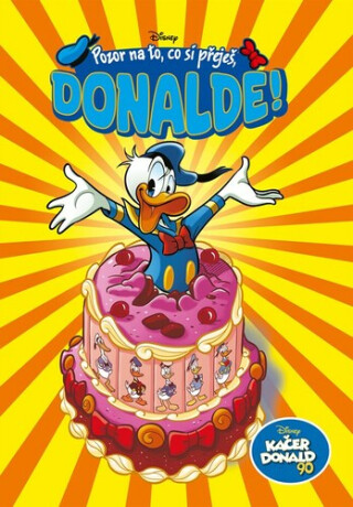 Kačer Donald 90: Pozor na to, co si přeješ, Donalde!