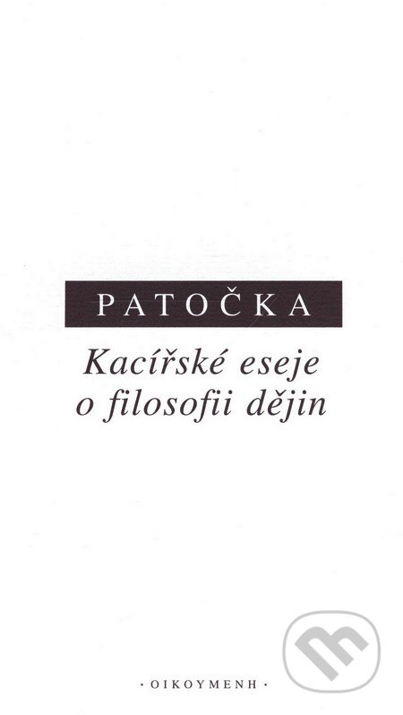 Kacířské eseje o filosofii dějin