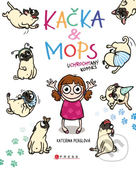 Kačka & Mops: Uchrochtaný komiks