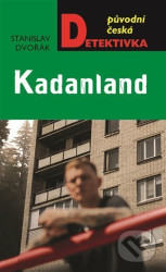 Kadanland (Původní česká detektivka)