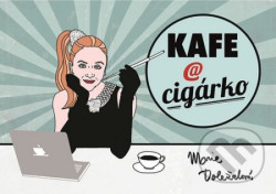 Kafe a cigárko aneb Historky z hereckého podsvětí