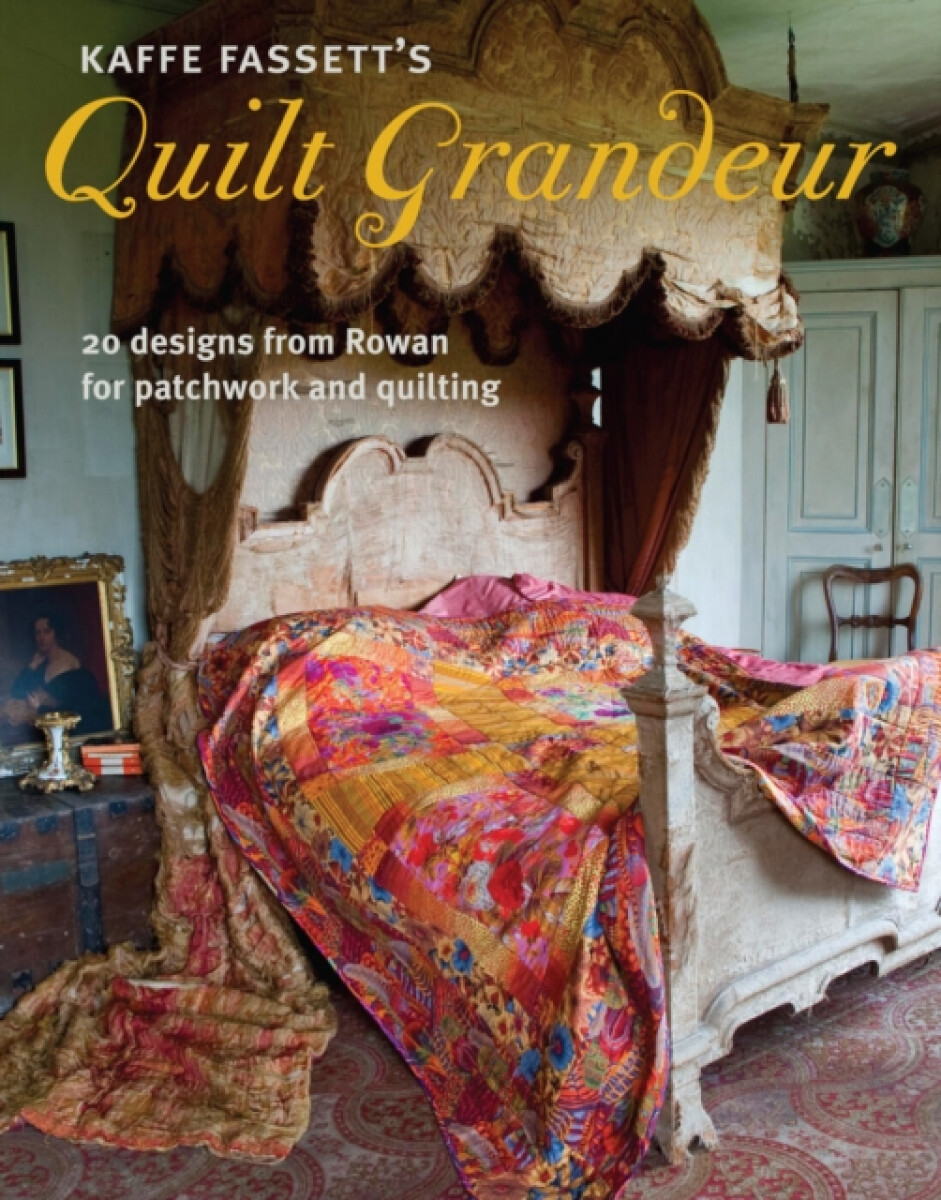 Kaffe Fassett's Quilt Grandeur