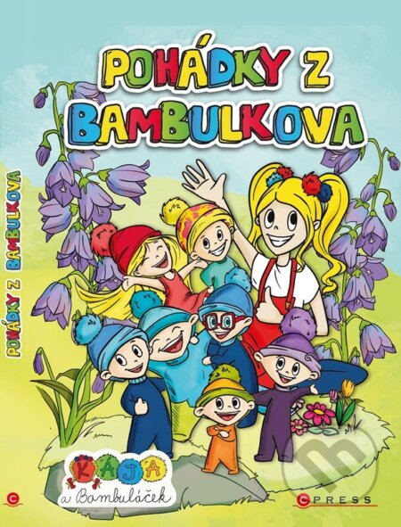Kája a Bambuláček: Pohádky z Bambulkova