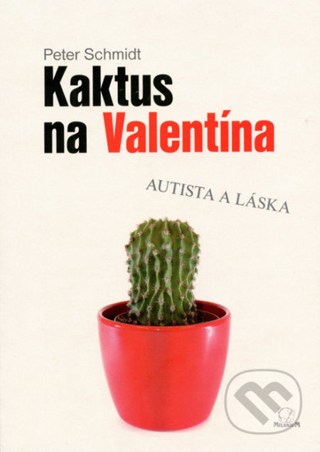 Kaktus na Valentína (Autista a láska)