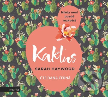 Kaktus (Nikdy není pozdě rozkvést)