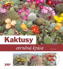 Kaktusy (otrněná krása)